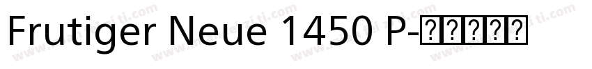 Frutiger Neue 1450 P字体转换